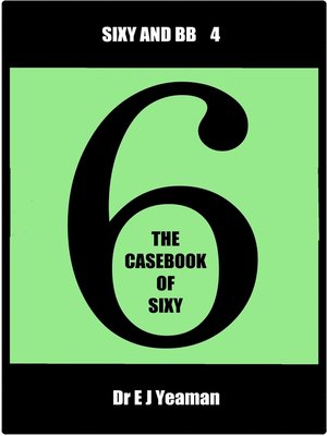 cover image of The Casebook of Sixy